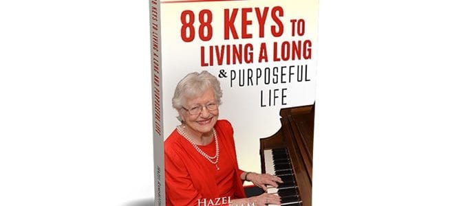 88 Keys to Living a Long and Purposeful Life by Hazel Ramsbotham Book Cover for Blog