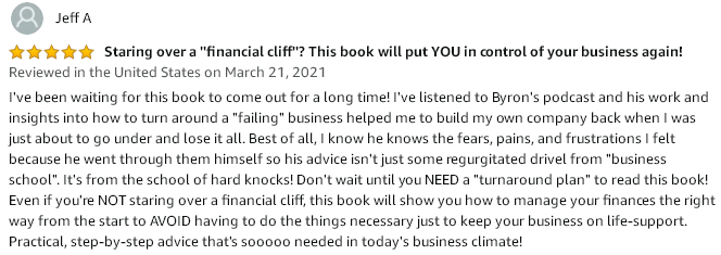 Amazon 5-start review testimonial explaining how the contents of the book helped a reader to build his own company back when he was about to go under and lose it all.