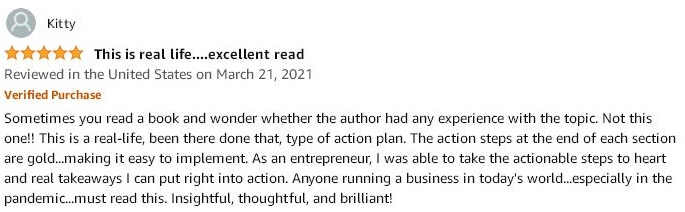 Amazon 5-start review testimonial explaining how the Small Business Turnaround book tells how the action steps at the end of each section are gold....making it easy to implement.